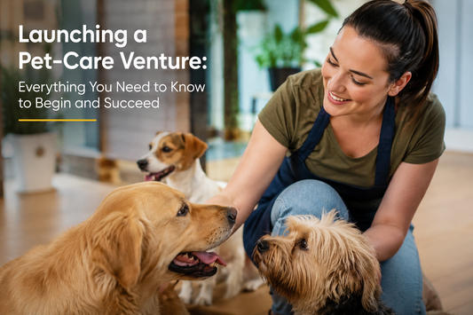 Launching a Pet-Care Venture: Everything You Need to Know to Begin and Succeed